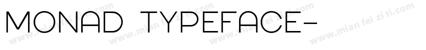 Monad Typeface字体转换